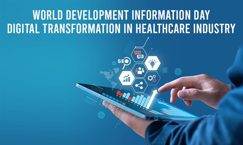 World Development Information Day- Digital Transformation in Healthcare Industry