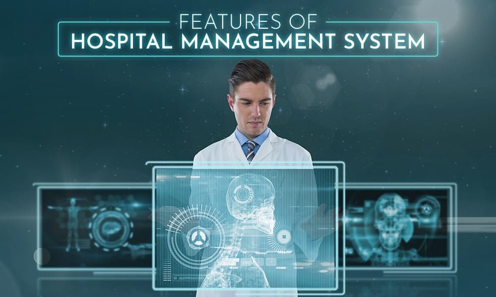 Features Of Hospital Management System