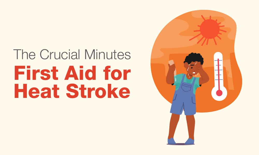 The Crucial Minutes: First Aid for Heat Stroke