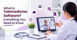 What is Telemedicine Software Everything You Need to Know 2