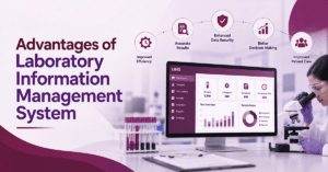 Advantages of Laboratory Information Management System