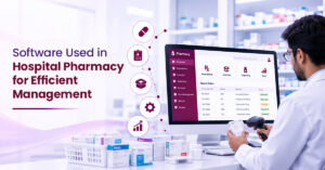 Software Used in Hospital Pharmacy for Efficient Management